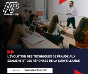 Lire la suite à propos de l’article L’Évolution des Techniques de Fraude aux Examens et les Réponses de la Surveillance